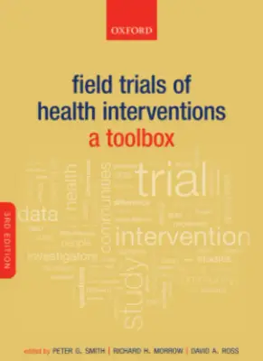 Field Trials of Health Interventions: A Comprehensive Toolbox