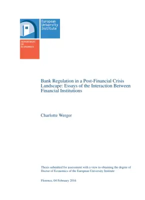 Essays on Bank Regulation and Financial Institutions Post-2008 Crisis