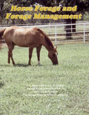 Comprehensive Guide to Horse Forage and Pasture Management