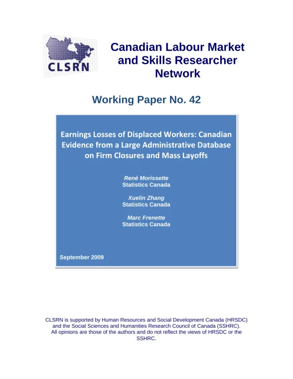 Earnings Losses of Displaced Workers: Canadian Evidence from a Large Administrative Database on Firm Closures and Mass Layoffs