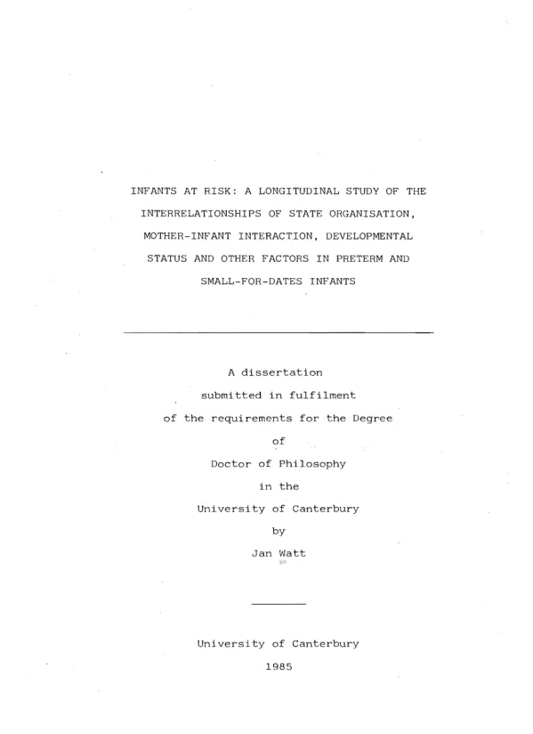 Infants at risk : a longitudinal study of the interrelationships of state organisation, mother infant interaction, developmental status and other factors in preterm and small for dates infants